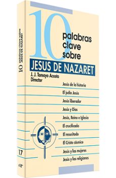Portada de 10 PALABRAS CLAVE SOBRE JESUS DE NAZARET
