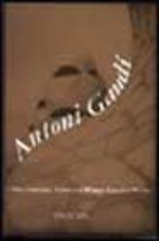 Portada de ANTONI GAUDI: OBRA COMPLETA= COMPLETE WORKS= GESAMTE WERKE (ED. T RILINGUE)