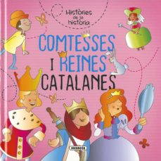 Portada de COMTESSES I REINES CATALANES (HISTORIES DE LA HISTORIA)