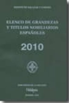 Portada de ELENCO DE GRANDEZAS Y TITULOS NOBILIARIOS ESPAÑOLES 2010