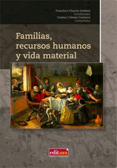 Portada de FAMILIAS, RECURSOS HUMANOS Y VIDA MATERIAL