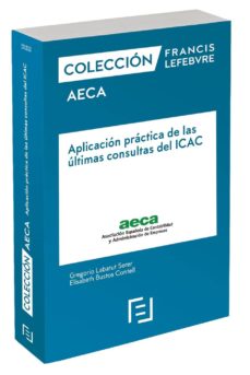 Portada de MANUAL APLICACIN PRCTICA DE LAS LTIMAS CONSULTAS DEL ICAC