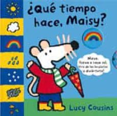 Portada de ¿QUE TIEMPO HACE, MAISY? (MAISY Y SUS AMIGOS)