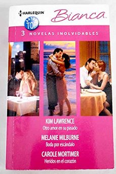 Portada de OTRO AMOR EN SU PASADO , BODA POR ESCANDALO , HERIDOS EN EL CORAZON