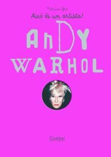 Portada de AIXO ES UN ARTISTA! ANDY WARHOL