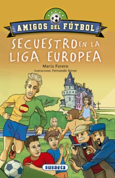 Portada de SECUESTRO EN LA LIGA EUROPEA (AMIGOS DEL FUTBOL)