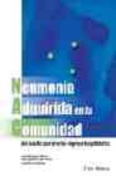 Portada de NEUMONIA ADQUIRIDA EN LA COMUNIDAD DEL ADULTO QUE PRECISA INGRESO HOSPITALARIO