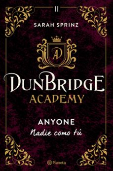 Descargar best sellers ebooks gratis DUNBRIDGE ACADEMY: ANYONE: NADIE COMO TU 9788408275862 (Spanish Edition)  de SARAH SPRINZ