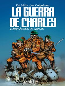 Descargas de libros electrónicos gratis para iriver LA GUERRA DE CHARLEY 2 9788412850062 en español de PAT MILLS, JOE COLQUHOUN