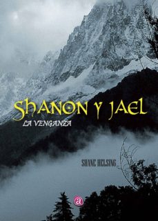 Enlaces de descarga de libros de epub SHANON Y JAEL: LA VENGANZA PDF de JOSE ANTONIO FERNANDEZ COLLADO 9788416064762