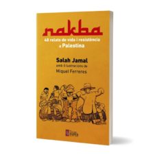 Descargar kindle books para ipad y iphone NAKBA. 48 RELATS DE VIDA I EXILI A PALESTINA de SALAH JAMAL PDF FB2 ePub
