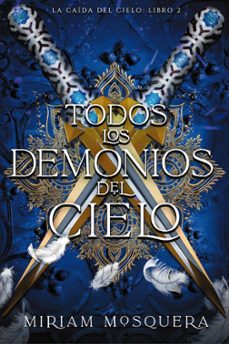 Descarga gratuita del formato jar de ebooks TODOS LOS DEMONIOS DEL CIELO MOBI 9788419988362 (Literatura española)