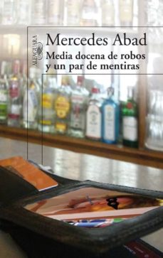 9788420474762 - Media docena de robos y un par de mentiras (Mercedes Abad) - (Audiolibro Voz Humana)