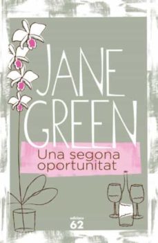 Libros para descargar en línea UNA SEGONA OPORTUNITAT PDF ePub FB2 de JANE GREEN in Spanish