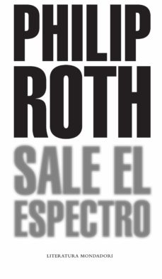 Descargar pdf libros en línea gratis SALE EL ESPECTRO de PHILIP ROTH 9788439721062 ePub MOBI CHM (Literatura española)