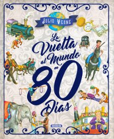 La Vuelta Al Mundo En 80 Dias De Julio Verne Casa Del Libro