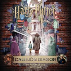 Descargar J. K. ROWLING S WIZARDING WORLD: CALLEJON DIAGON. UN ALBUM DE LAS PELICULAS gratis pdf - leer online