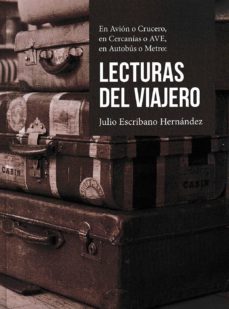 Iphone descargar libros LECTURAS DEL VIAJERO 9788473928762 de JULIO ESCRIBANO HERNANDEZ