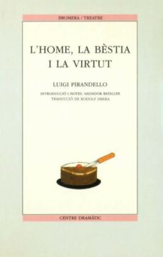 Las mejores descargas de libros de audio L HOME, LA BESTIA, I LA VIRTUT 9788476600962 de LUIGI PIRANDELLO in Spanish
