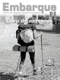Descarga gratuita de Google book downloader para mac EMBARQUE 2 : LIBRO DE EJERCICIOS (Literatura espaola)