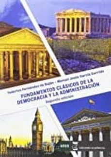 Descargar FUNDAMENTOS CLASICOS DE LA DEMOCRACIA Y LA ADMINISTRACION 2019 gratis pdf - leer online