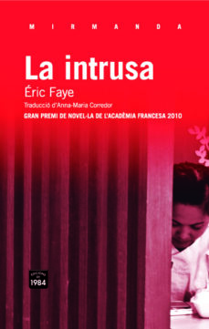 Libros de descargas de ipod LA INTRUSA de ERIC FAYE in Spanish 9788492440962 MOBI
