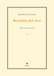 9788492821662 - Reunión del aire (José Miguel Desuárez) - (Audiolibro Voz Humana)