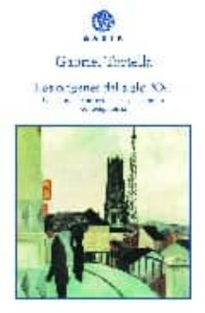 Portada de LOS ORIGENES DEL SIGLO XXI: UN ENSAYO DE HISTORIA SOCIAL Y ECONOM ICA CONTEMPORANEA