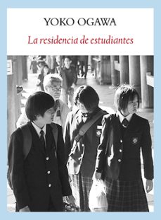 Descargar libros electrónicos gratis en línea LA RESIDENCIA DE ESTUDIANTES (Spanish Edition) 9788493904562 ePub de YOKO OGAWA