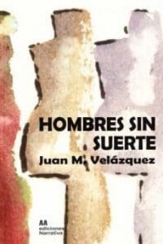 Descargar libros en español gratis. HOMBRES SIN SUERTE (Spanish Edition)