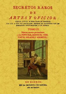 Libro descargable en línea gratis SECRETOS RAROS DE ARTES Y OFICIOS (TOMO 3) (ED. FACSIMIL) in Spanish 9788497618762