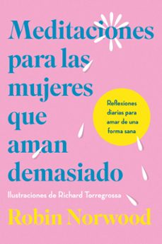 Portada de MEDITACIONES PARA LAS MUJERES QUE AMAN DEMASIADO (EBOOK)