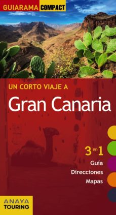 Portada de UN CORTO VIAJE A GRAN CANARIA 2017 (GUIARAMA COMPACT) 2ª ED.