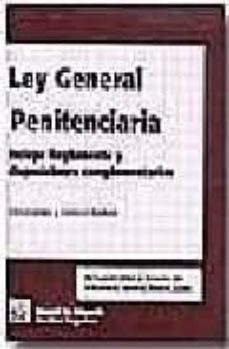 Portada de LEY GENERAL DE PENITENCIARIA (INCLUYE REGLAMENTO Y DISPOSICIONES COMPLEMENTARIAS