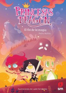 Portada de PRINCESAS DRAGON 10. EL FIN DE LA MAGIA (EBOOK)