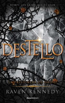 Portada de DESTELLO (LA PRISIONERA DE ORO 2) (EBOOK)