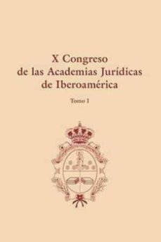 Portada de X CONGRESO DE LAS ACADEMIAS JURIDICAS DE IBEROAMERICA