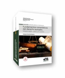 Portada de FUNDAMENTOS ROMANISTICOS DEL DERECHO EUROPEO. MATERIALES PARA UN CURSO