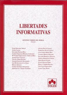 Portada de LIBERTADES INFORMATIVAS: COMO HABLAR EFICAZMENTE EN EL PROCESO CI VIL, PENAL, LABORAL, ANTE EL TRIBUNAL DEL JURADO Y JUNTAS DE COMUNIDADES DE PROPIETARIOS