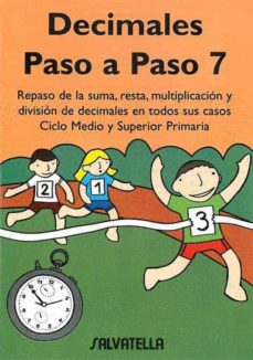 Portada de DECIMALES PASO A PASO 7, EDUCACION PRIMARIA