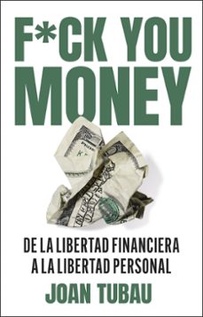 Audio libros descargar ipod gratis FUCK YOU MONEY CHM FB2 in Spanish