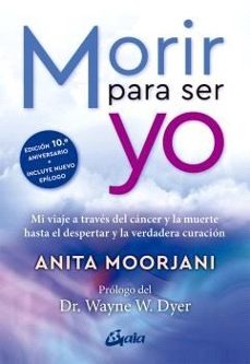 Ebooks para descargar a ipad MORIR PARA SER YO CHM de Anita Moorjani (Spanish Edition)