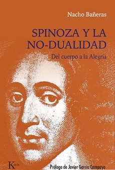 Descarga gratuita de libros online en pdf. SPINOZA Y LA NO-DUALIDAD 9788411211772 (Spanish Edition) 