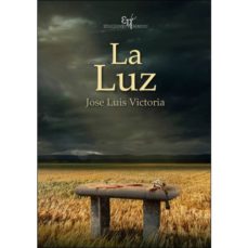 Descarga libros gratis en inglés LA LUZ en español 9788412049572 de JOSE LUIS VICTORIA LOZANO 