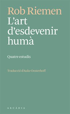 Descargar Ebook epub gratis L ART D ESDEVENIR HUMÀ
         (edición en catalán)