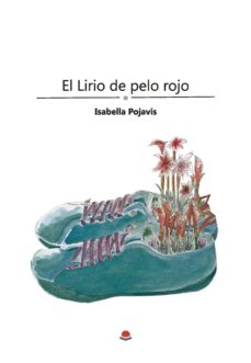 Descargar libros de audio gratis. EL LIRIO DE PELO ROJO de ISABELLA  POJAVIS 9788413047072 ePub in Spanish