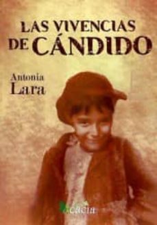 Audiolibros gratuitos descargan grandes libros gratis LAS VIVENCIAS DE CANDIDO 9788416479672 in Spanish de ANTONIA LARA MORENO PDF iBook FB2