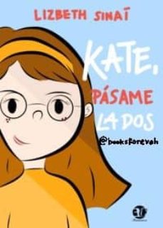Los mejores audiolibros para descargar KATE PASAME LA 2 (Spanish Edition)