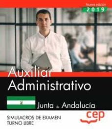 Libros de computación gratuitos en pdf para descargar. AUXILIAR ADMINISTRATIVO (TURNO LIBRE). JUNTA DE ANDALUCÍA SIMULACROS DE EXAMEN de  9788418160172  en español