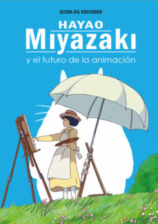 Los mejores ebooks gratuitos descargados HAYAO MIYAZAKI Y EL FUTURO DE LA ANIMACION